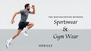 The Misconception Between; Sportswear and Gym Wear: Why You Shouldn't Mix Them